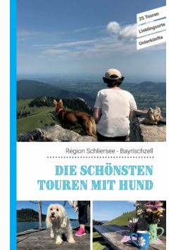 Die schönsten Touren mit Hund in der Region Schliersee Bayrischzell