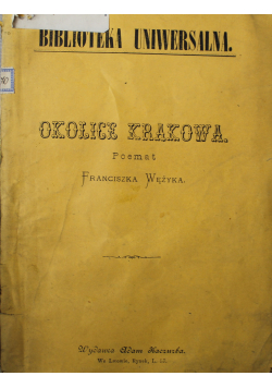 Okolice Krakowa Poemat 1881 r