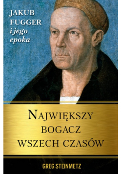 Największy bogacz wszech czasów