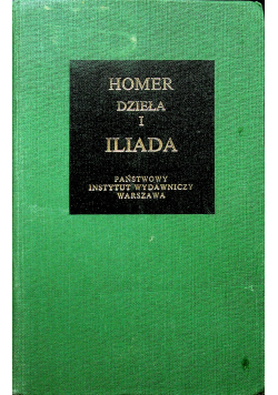 Homer dzieła I Iliada