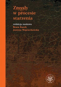 Zmysły w procesie starzenia