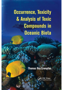 Occurrence, Toxicity & Analysis of Toxic Compounds in Oceanic Biota