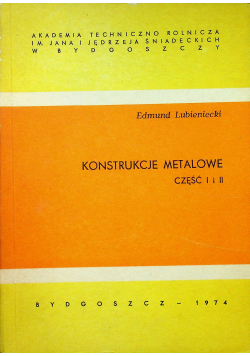 Konstrukcje metalowe część I i II