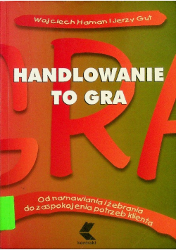 Handlowanie to gra