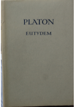 Platon EUTYDEM Filozofia starożytna BKF