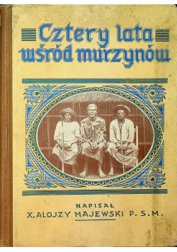 Cztery lata wśród murzynów, 1928 r.