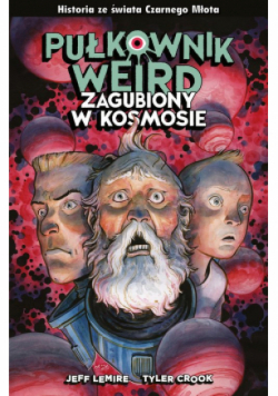 Pułkownik Weird. Zagubiony w kosmosie