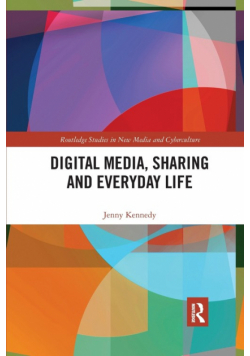 Digital Media, Sharing and Everyday Life