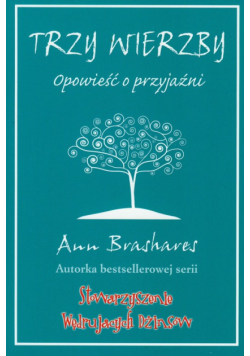 Brashares Ann - Trzy wierzby