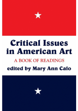 Critical Issues In American Art