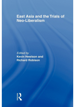 East Asia and the Trials of Neo-Liberalism