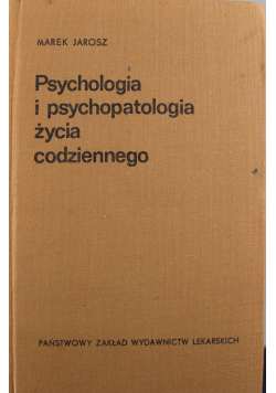 Psychologia i psychopatologia życia codziennego