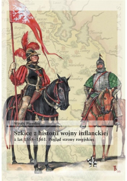 Szkice z historii wojny inflanckiej z lat 1558-1561