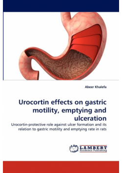 Urocortin effects on gastric motility, emptying and ulceration