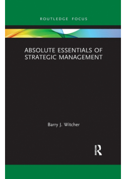 Absolute Essentials of Strategic Management