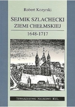 Sejmik szlachecki Ziemi Chełmińskiej 1648 -1717