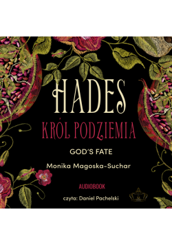 Hades (#1). Hades. Król Podziemia. God's fate