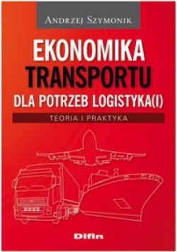 Ekonomika transportu dla potrzeb logistyka