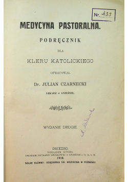 Medycyna pastoralna podręcznik dla kleru Katolickiego 1910 r.