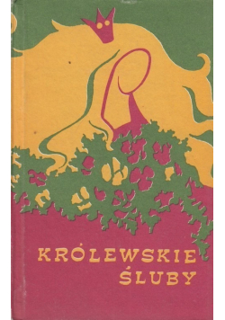 Królewskie śluby  plus dedykacja autora