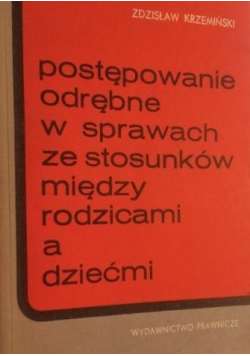 Postępowanie odrębne w sprawach ze stosunków między rodzicami a dziećmi