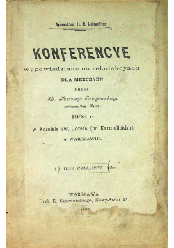 Konferencye wypowiedziane na rekolekcjach dla mężczyzn 1903 r.