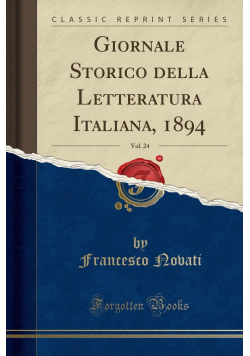 Giornale storico della letteratura volume XXIV reprint z 1894 r