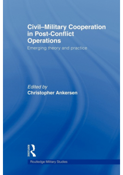 Civil-Military Cooperation in Post-Conflict Operations