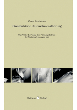 Sinnzentrierte Unternehmensführung