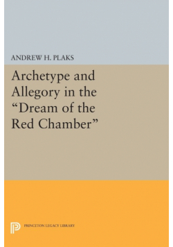 Archetype and Allegory in the Dream of the Red Chamber