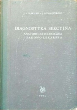 Diagnostyka sekcyjna  anatomo-patologiczna i sądowo-lekarska
