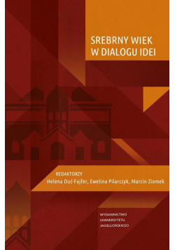 Srebrny Wiek w dialogu idei