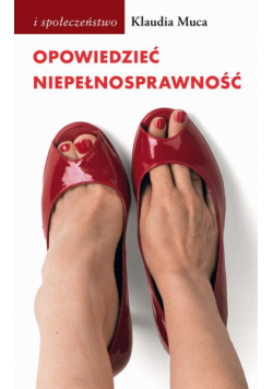 Opowiedzieć niepełnosprawność