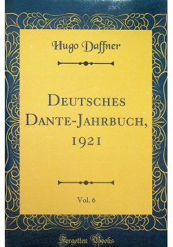 Deutsches Dante Jahrbuch vol 6 reprint z 1921 r