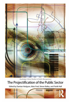 The Projectification of the Public Sector