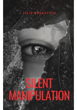 Silent Manipulation