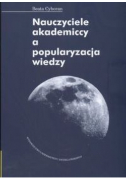 Nauczyciele akademiccy a popularyzacja wiedzy