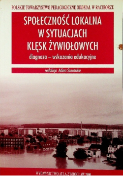 Społeczność lokalna w sytuacjach klęsk żywiołowych