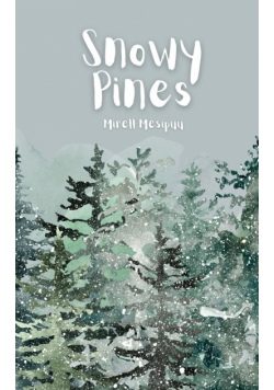 Snowy Pines