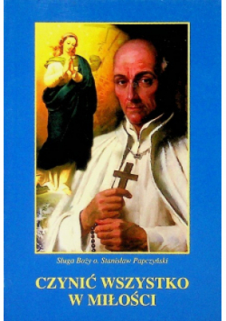 Czynić wszystko z miłości