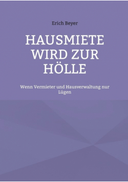 Hausmiete wird zur Hölle