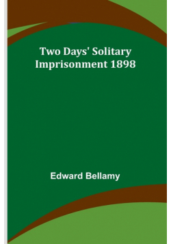 Two Days' Solitary Imprisonment 1898