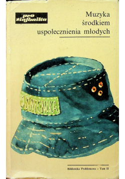 Muzyka środkiem uspołecznienia młodych