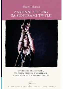 Zakonne siostry są siostrami twymi