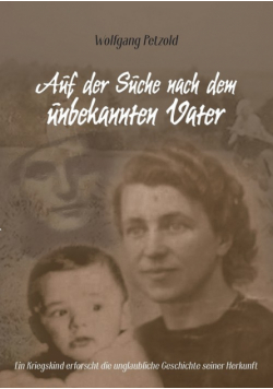Auf der Suche nach dem unbekannten Vater