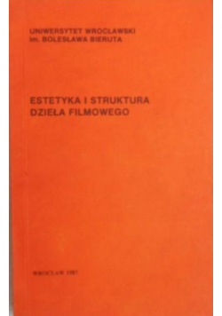 Estetyka i struktura dzieła filmowego