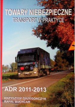 Towary niebezpieczne Transport w praktyce