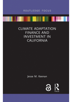 Climate Adaptation Finance and Investment in California