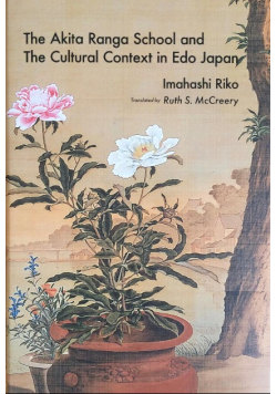 The Akita Ranga School and the cultural context in Edo Japan