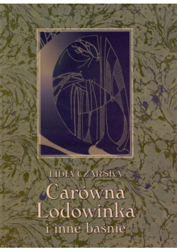 Carówna Lodowinka i inne baśnie